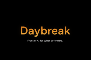 OpenAI Introduces Daybreak in Response to Anthropic’s Mythos Push
